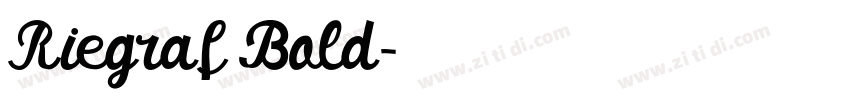 Riegraf Bold字体转换 Riegraf Bold字体转换